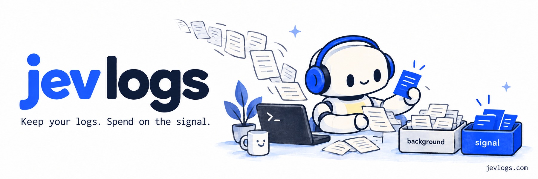 Jev Logs. Keep your logs. Spend on the signal.